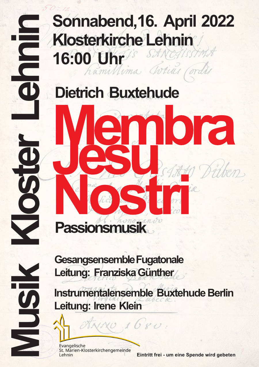 Membra Jesu Nostri - Konzert am 16.4.2022 in der Klosterkirche Lehnin